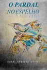 O Pardal no Espelho - KUNAL NARAYAN UNIYAL - 9781547554577