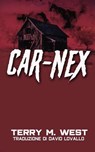 Car-Nex - Terry M. West - 9781547590070