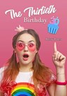 The Thirtieth Birthday - Jossy Loes - 9781547594061