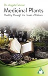 Medicinal Plants - Dr. Angela Fetzner - 9781547599714