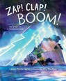Zap! Clap! Boom!: The Story of a Thunderstorm - Laura Purdie Salas - 9781547602254