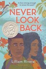 Never Look Back - Lilliam Rivera - 9781547607426