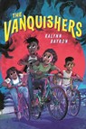 VANQUISHERS - Kalynn Bayron - 9781547609772