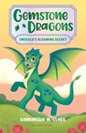 Gemstone Dragons 4: Emerald's Blooming Secret - Samantha M. Clark - 9781547610921