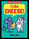 Kat & Mouse: I Like Cheese! - Salina Yoon - 9781547612420
