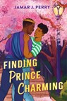 Finding Prince Charming - Jamar J. Perry - 9781547612819