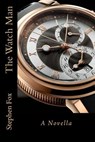 The Watch Man - FOX,  Stephen - 9781548028145