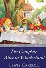 The Complete Alice in Wonderland - John Tenniel - 9781548057633