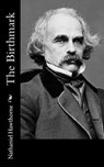 The Birthmark - Nathaniel Hawthorne - 9781548274092