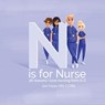 N is for Nurse: 26 Reason I Love Being a Nurse from A-Z (Gift for Nurses, ABC Book for Grown Ups) - Galyna Vasylyshyn - 9781548309299