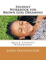 Student Workbook for Brown Girl Dreaming: Quick Student Workbooks - John Pennington - 9781548612443