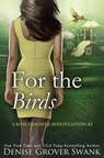 For the Birds: Rose Gardner Investigations #2 - Denise Grover Swank - 9781548649326