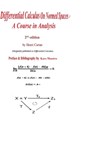 Differential Calculus on Normed Spaces: A Course in Analysis - John Moore - 9781548749323