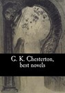 G. K. Chesterton, best novels - Gilbert Keith Chesterton - 9781548823795