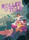 Rolled & Told Vol. 1 - Eric Thomas ; Tristan J. Tarwater ; Anne Toole ; Josephine Yanasak - 9781549306846