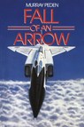 Fall of an Arrow - Murray Peden - 9781550024531