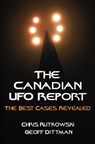 The Canadian UFO Report - Chris A. Rutkowski ; Geoff Dittman - 9781550026214