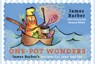 One-Pot Wonders - James Barber - 9781550178715