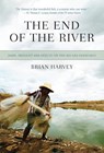 Harvey, B: The End Of The River - HARVEY,  Brian - 9781550228458