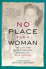 No Place for a Woman - Antony Berger - 9781550818369