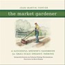 The Market Gardener - Jean-Martin Fortier - 9781550925555