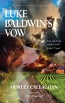 Luke Baldwin's Vow - Morley Callaghan ; Jane Urquhart - 9781550966046