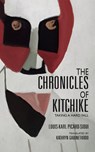 The Chronicles of Kitchike - Louis-Karl Picard-Sioui - 9781550969931