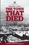 The Town That Died - Michael J Bird - 9781551098425