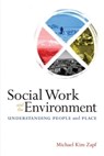 Social Work and the Environment - Michael Kim Zapf - 9781551303574