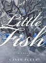 Little Fish - Casey Plett - 9781551527208