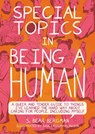 Special Topics in a Being Human - S. Bear Bergman - 9781551528540