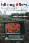 Filtering The News - Jeffery Klaehn - 9781551642604