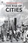 The Rise Of Cities - Dimitri Roussopoulos - 9781551643342