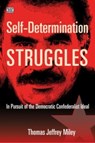 Self-Determination Struggles - In Pursuit of the Democratic Confederalist Ideal - Thomas Jeffrey Miley - 9781551647883