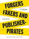 Forgers, Fakers, and Publisher-Pirates - Linda Quirk - 9781551955261