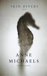 Skin Divers - Anne Michaels - 9781551992174