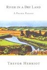 River in a Dry Land - Trevor Herriot - 9781551994390
