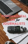 Fundamental Law for Journalists - Mark Bourrie - 9781552216699