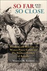 So Far and Yet So Close - Warren Elofson - 9781552387948