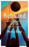 Rebound - Perry King - 9781552454251
