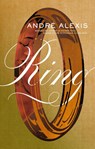 Alexis, A: Ring - André Alexis - 9781552454305