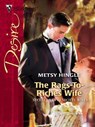 The Rags-To-Riches Wife - Metsy Hingle - 9781552544600