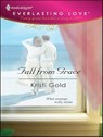 Fall from Grace - Kristi Gold - 9781552548967