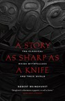 A Story as Sharp as a Knife: The Classical Haida Mythtellers and Their World - Robert Bringhurst - 9781553658399