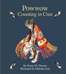 Powwow Counting in Cree - Penny M. Thomas - 9781553793922