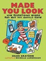Made You Look - Shari Graydon - 9781554515608