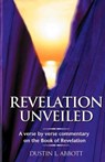 Revelation Unveiled - ABBOTT,  Dustin - 9781554521449
