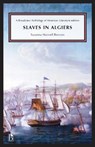 Slaves in Algiers; or, A Struggle for Freedom - Susanna Rowson - 9781554816354