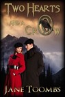 Two Hearts and a Crow - Jane Toombs - 9781554878710