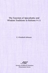 The Function of Apocalyptic and Wisdom Traditions in Romans 9-11 - E. Johnson - 9781555402273